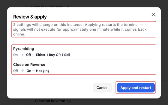 Review & apply showing Pyramiding from On to Off — Either 1 Buy OR 1 Sell, Close on Reverse from Off to On — Hedging, the approximately one-minute interruption warning, Cancel, and Apply and restart